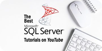 The 4 Best SQL Server Tutorials to Watch on YouTube Right Now