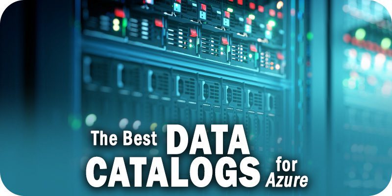 The Best Data Data Catalogs for Azure