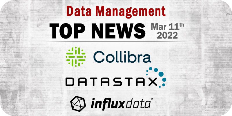 Top Data Management News for the Week Ending March 11, 2022