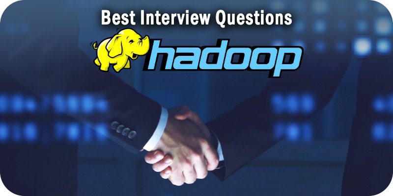 Hadoop Interview Questions