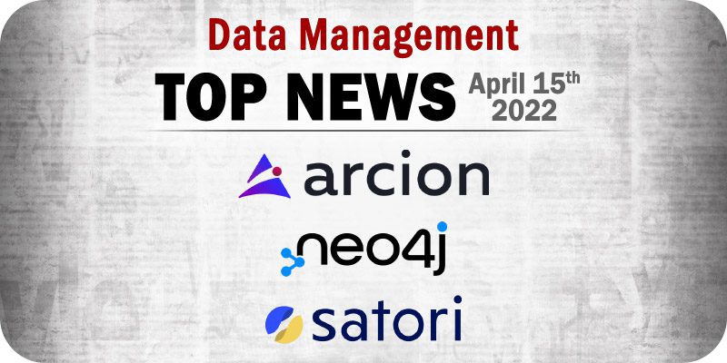 Top Data Management News for the Week Ending April 15, 2022