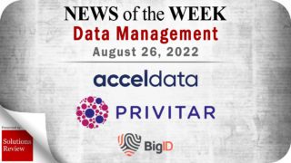 Data Management News for the Week of August 26; Updates from Acceldata, BigID, Privitar, and More