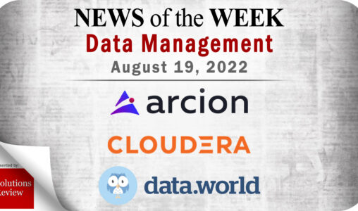 Top Data Management News for the Week Ending August 19, 2022