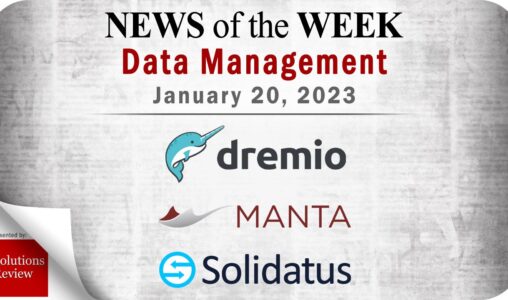 Data Management News for the Week of January 20; Updates from Dremio, MANTA, Solidatus & More