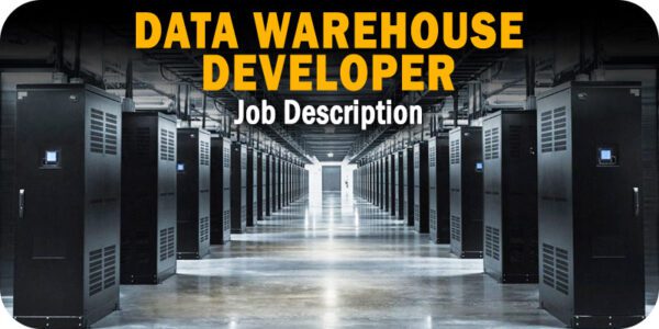 A Data Warehouse Developer Job Description by Solutions Review