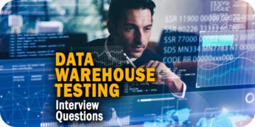10 Common Data Warehouse Testing Interview Questions to Know