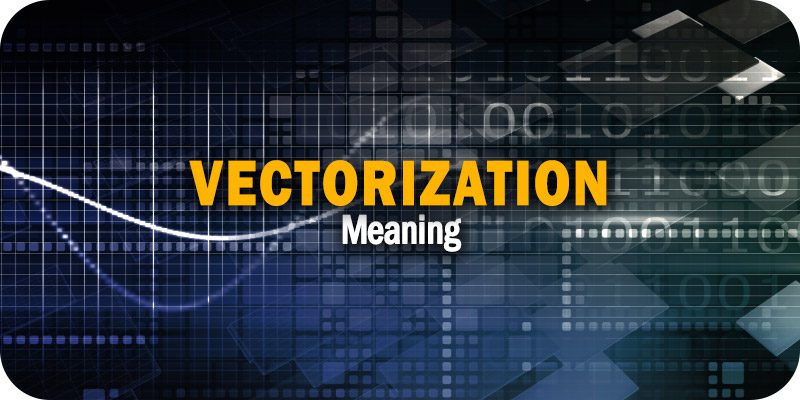 Database Vectorization Meaning