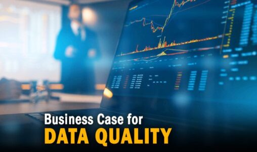 Business Case for Data Quality