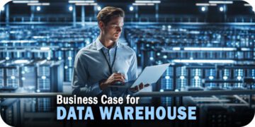 Enterprise Technology: The Business Case for Data Warehouse