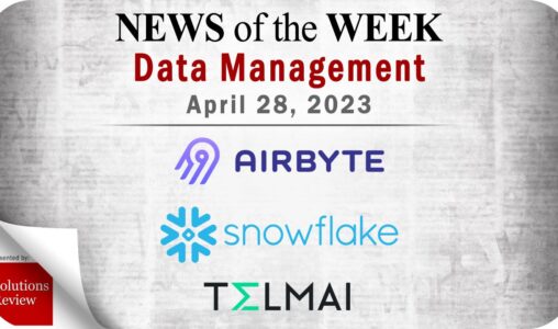 Data Management News for the Week of April 28; Updates from Airbyte, Snowflake, Telmai & More