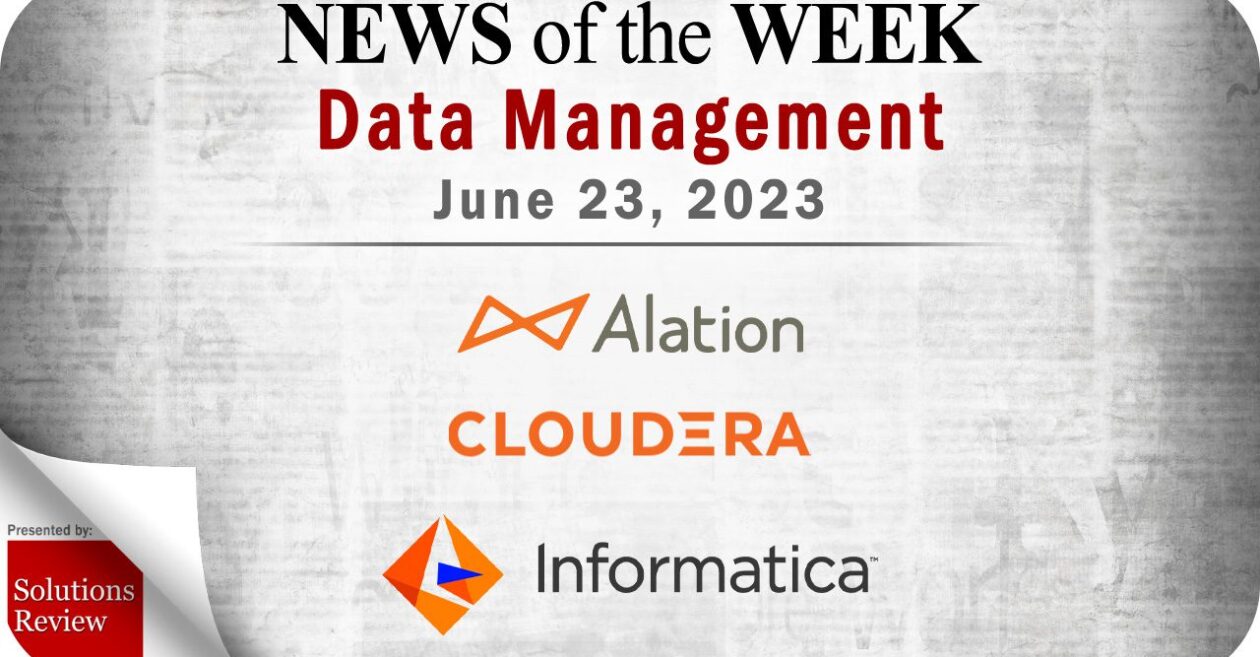 Data Management News for the Week of June 23; Updates from Alation, Cloudera, Informatica & More