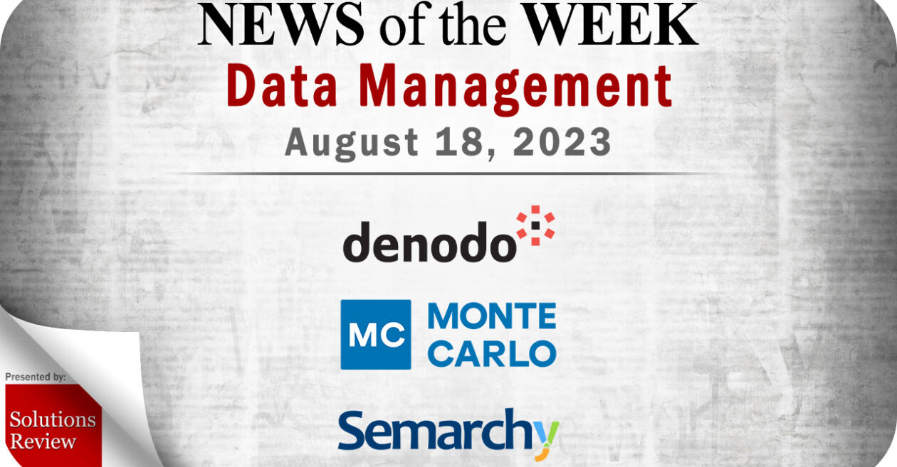 Data Management News for the Week of August 18; Updates from Denodo, Monte Carlo, Semarchy & More