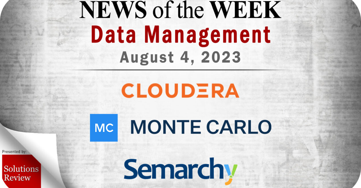Data Management News for the Week of August 4; Updates from Cloudera, Monte Carlo, Semarchy & More