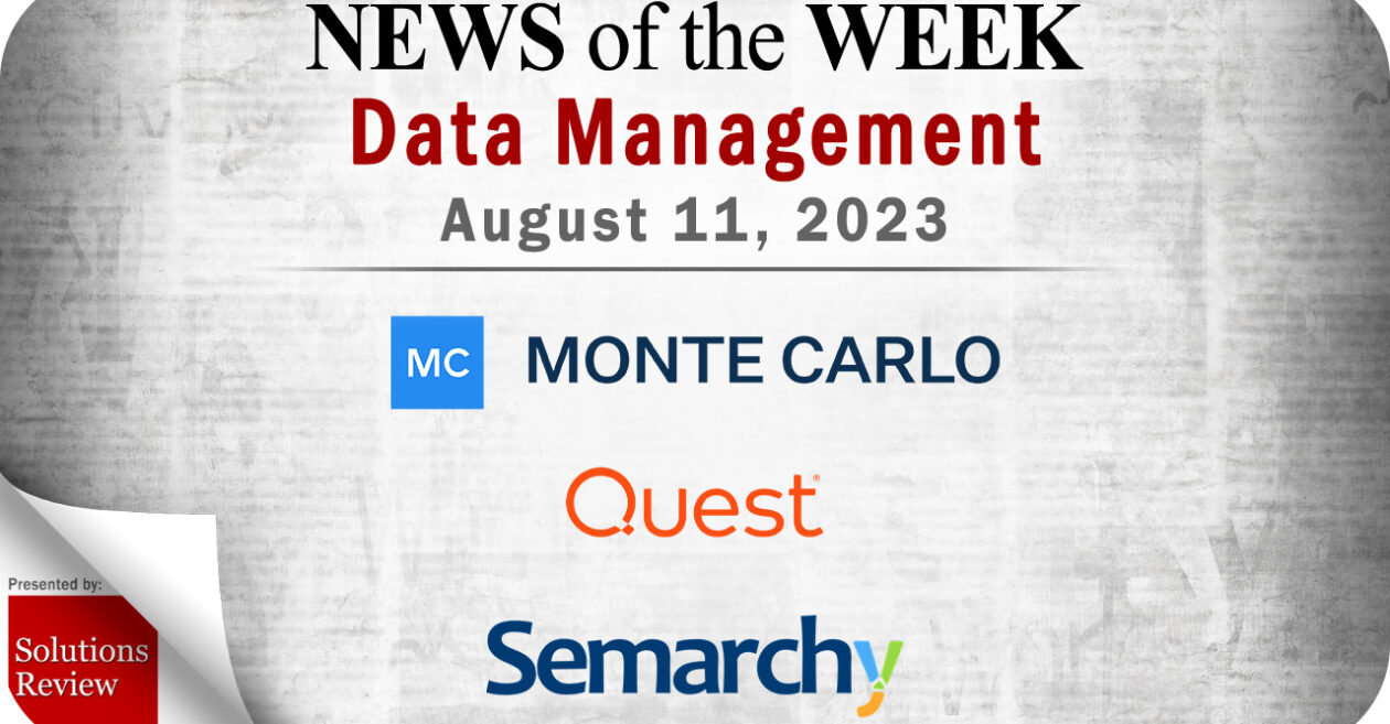 Data Management News for the Week of August 11; Updates from Monte Carlo, Quest Software. Semarchy & More