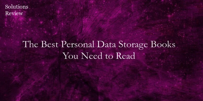 The Top 8 Best Personal Data Storage Books You Need to Read