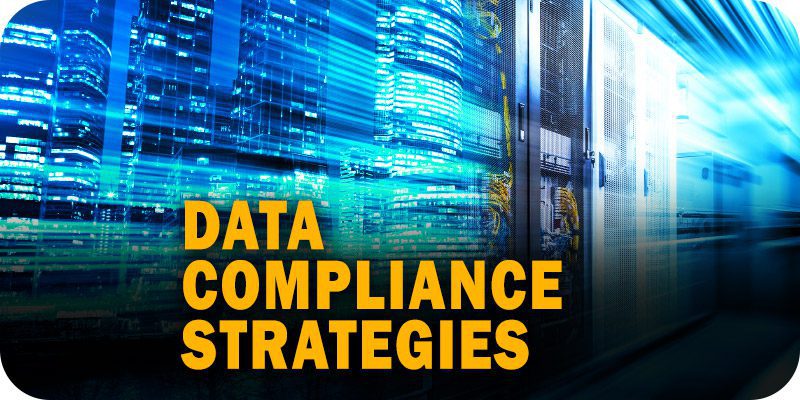 Data Compliance Strategies