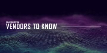 Solutions Review’s Vendors to Know in Endpoint Security Platforms, 2021