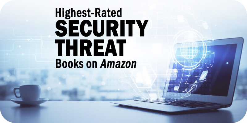 The Highest-Rated Books on Security Threats