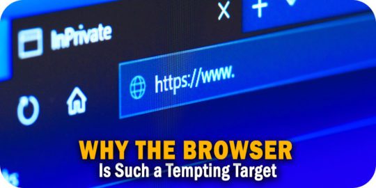 Why-the-Browser-Is-Such-a-Tempting-Target.jpg