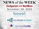 Endpoint Security and Network Monitoring News for the Week of November 18; BoostSecurity, Cloudbrink, ArmorCode, and More Endpoint Security and Network Monitoring News for the Week of November 18; BoostSecurity, Cloudbrink, ArmorCode, and More