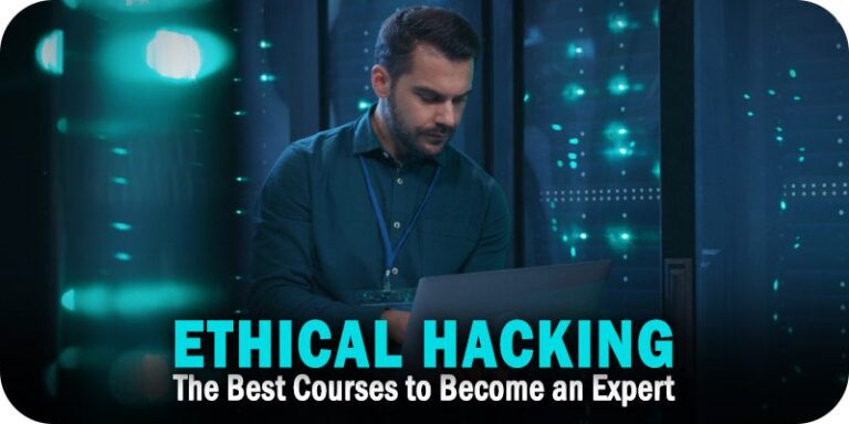 The 8 Best Courses to Become an Ethical Hacking Expert in 2023