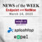Endpoint Security and Network Monitoring News for the Week of March 14th