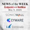 Endpoint Security and Network Monitoring News for the Week of May 9th