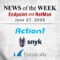 Endpoint Security and Network Monitoring News for the Week of June 27th