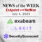 Endpoint Security and Network Monitoring News for the Week of July 4th
