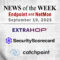 Endpoint Security and Network Monitoring News for the Week of September 19th