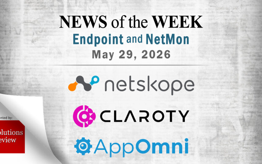 Endpoint Security and Network Monitoring News for the Week of May 29th