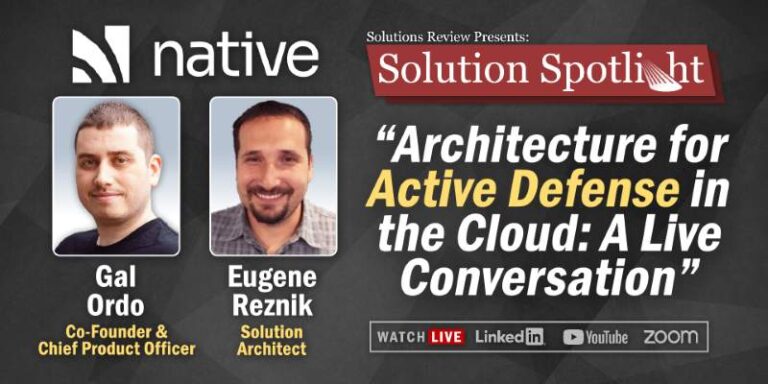What to Expect from the Solutions Spotlight with Native Security on July 21st, 2026