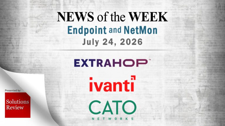 Endpoint Security and Network Monitoring News for the Week of July 24th