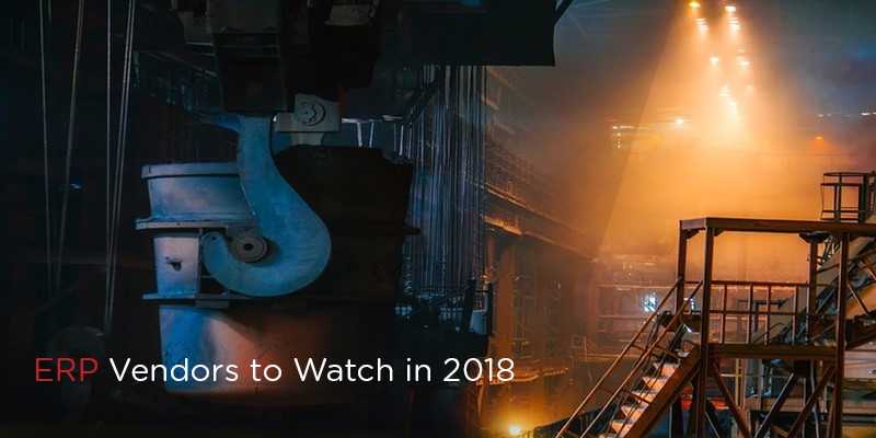 5 ERP Vendors to Watch in 2018