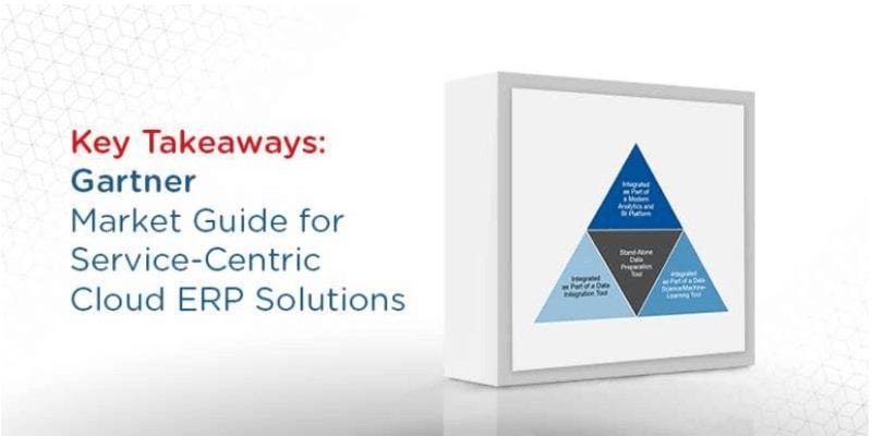 Key Takeaways from Gartner's 2019 Market Guide for Service-Centric Cloud ERP Solutions