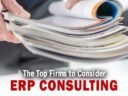 The Top ERP Consulting Firms to Consider for Your Next ERP Project
