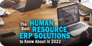 The Best Human Resource ERP Solutions to Know About in 2022