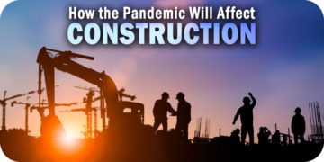 How the Pandemic Will Affect the Construction Ecosystem 