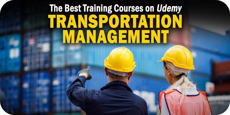 Transportation Management Training Courses Available on Udemy