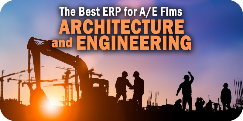 ERP for Architecture and Engineering Firms