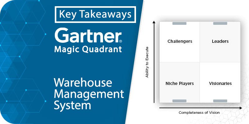 Key Takeaways 2022 Magic Quadrant for Warehouse Management System