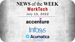 Top WorkTech News from the Week of July 15th: Updates from Accenture, Infosys, Acumatica, and More