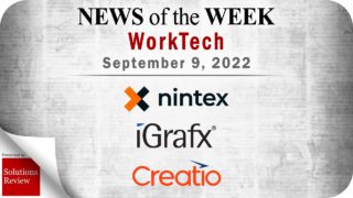 Top WorkTech News From the Week of September 9th: Updates from Nintex, Creatio, iGrafx, and More