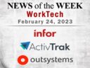 Top WorkTech News From the Week of February 24th: Updates from Infor, ActivTrak, and OutSystems Top WorkTech News From the Week of February 24th: Updates from Infor, ActivTrak, and OutSystems
