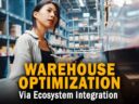 Key to Retail Profit in 2023: Warehouse Optimization Via Ecosystem Integration Key to Retail Profit in 2023: Warehouse Optimization Via Ecosystem Integration
