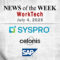 Top Worktech News From the Week of July 4th
