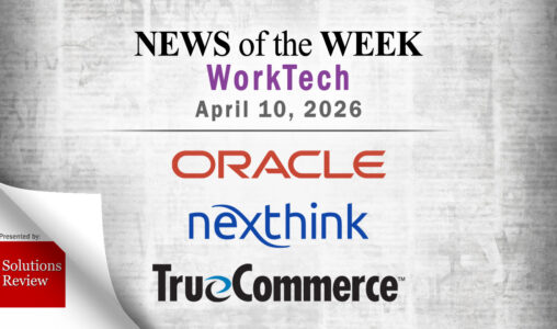 Top WorkTech News From the Week of April 10th, 2026