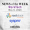 Top WorkTech News From the Week of May 8th, 2026