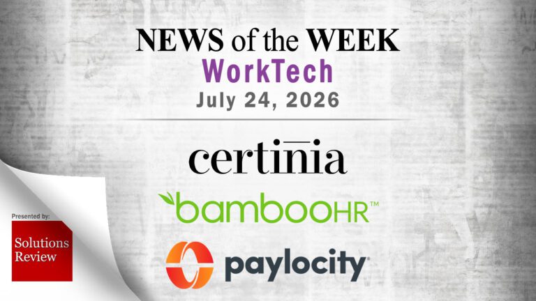Top Worktech News From the Week of July 24th