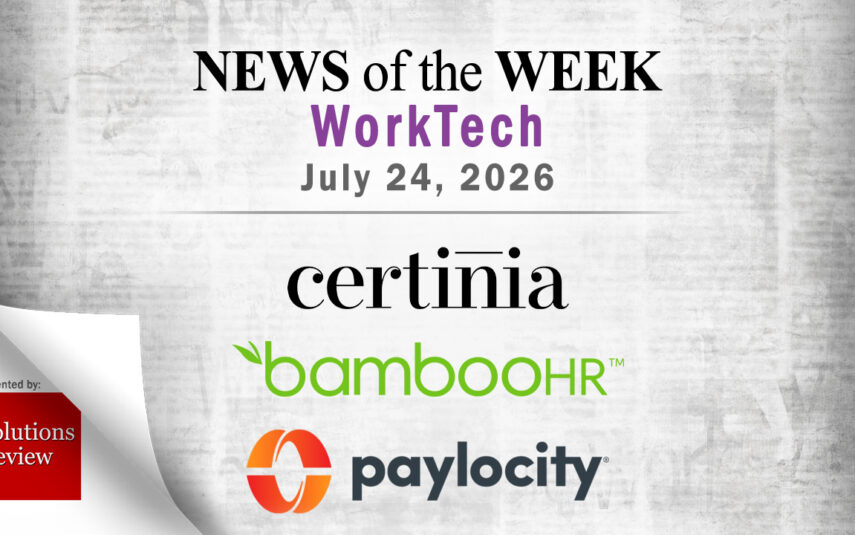 Top Worktech News From the Week of July 24th